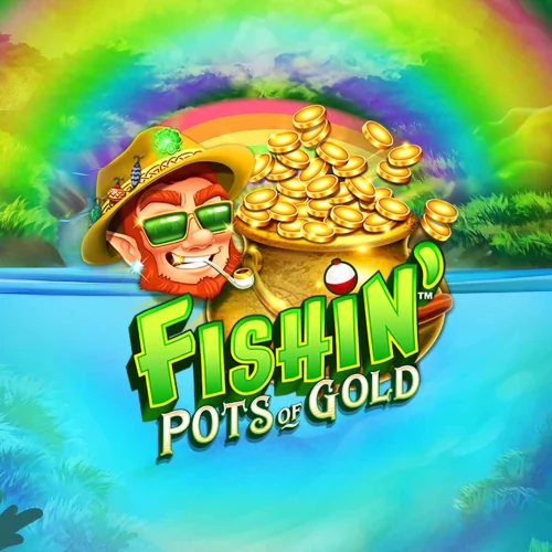 Fishin' Pots Of Gold