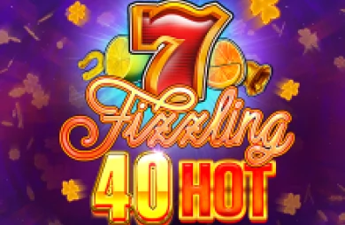 Fizzling 40 Hot
