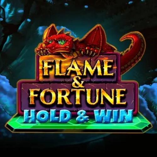 Flame &amp; Fortune: Hold &amp; Win