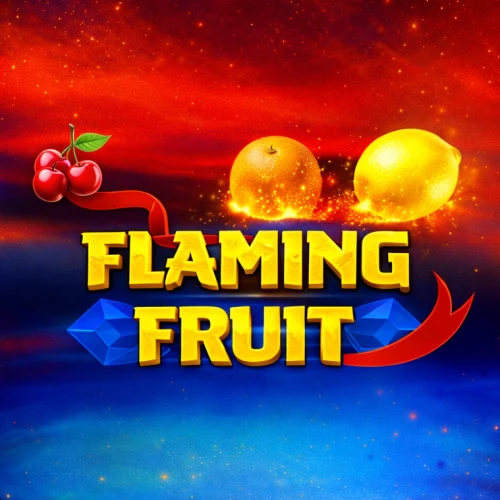 Flaming Fruit (Popok Gaming)
