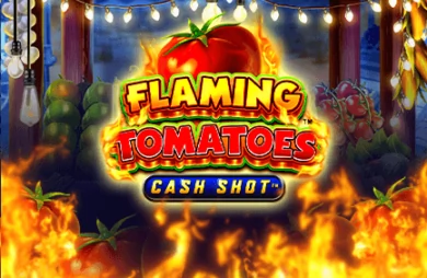 Flaming Tomatoes: Cash Shot