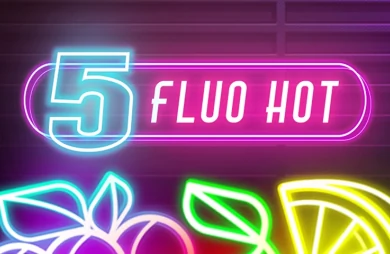 Fluo Hot 5