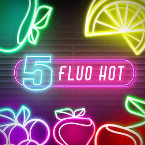 Fluo Hot 5