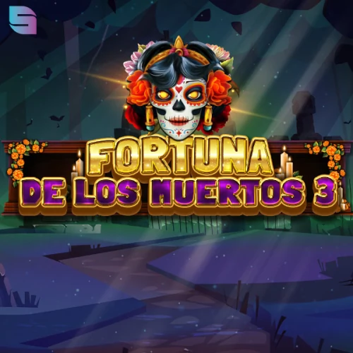 Fortuna De Los Muertos 3