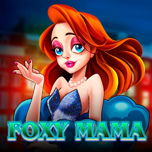 Foxy Mama