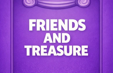 Friends and Treasure