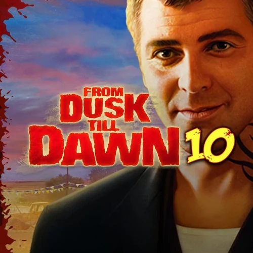 From Dusk Till Dawn 10
