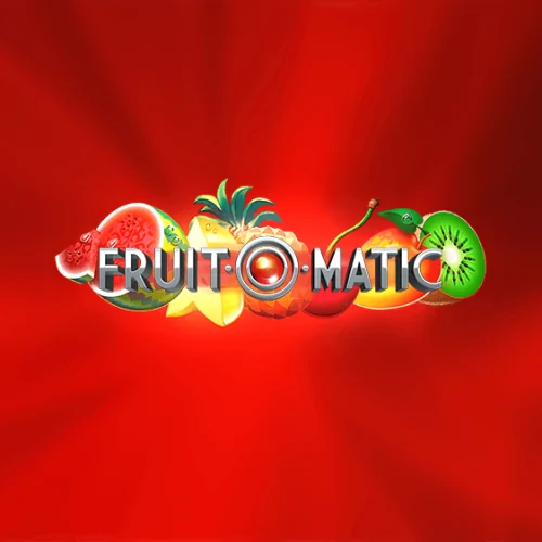 Fruit-O-Matic