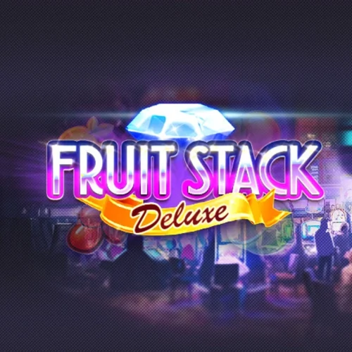 Fruit Stack Deluxe