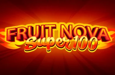 Fruit Super Nova 100