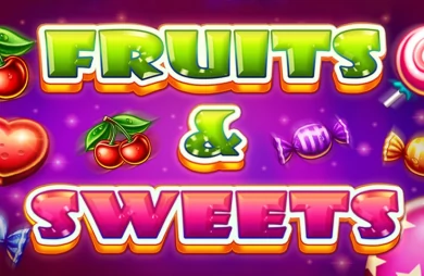 Fruits and Sweets