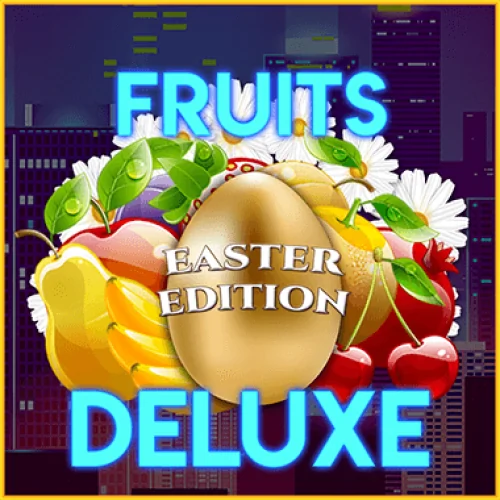 Fruits Deluxe Easter Edition