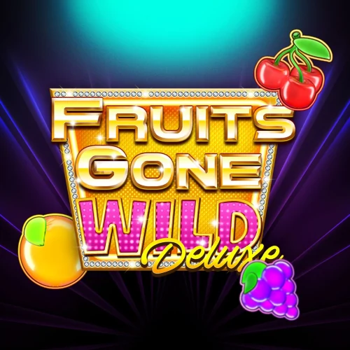 Fruits Gone Wild Deluxe