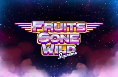 Fruits Gone Wild Supreme