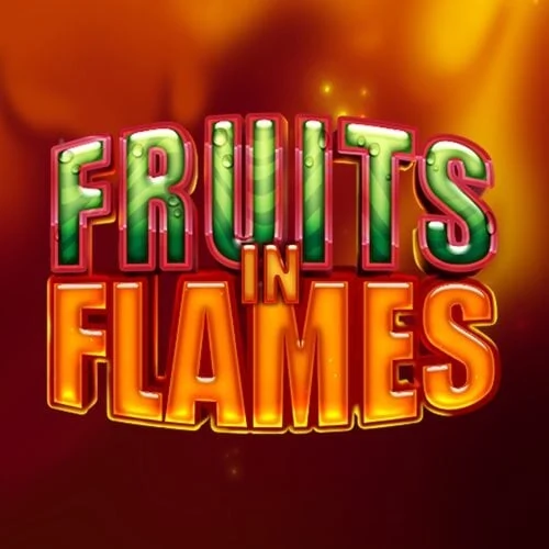 Fruits in Flames