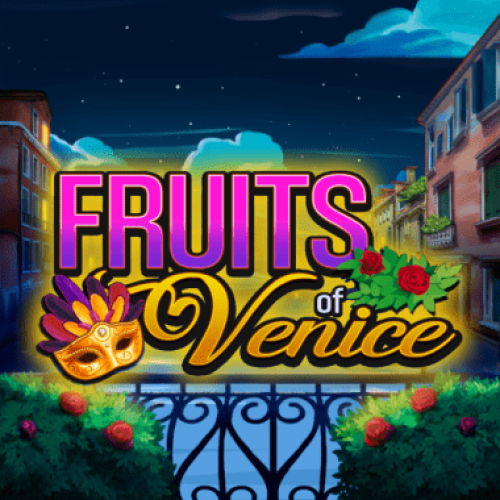 Fruits of Venice
