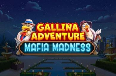 Gallina Adventure - Mafia Madness