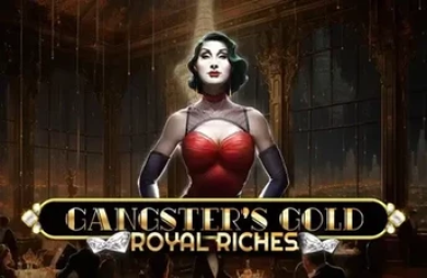 Gangster's Gold - Royal Riches
