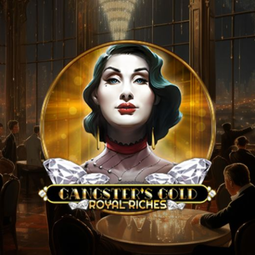 Gangster's Gold - Royal Riches