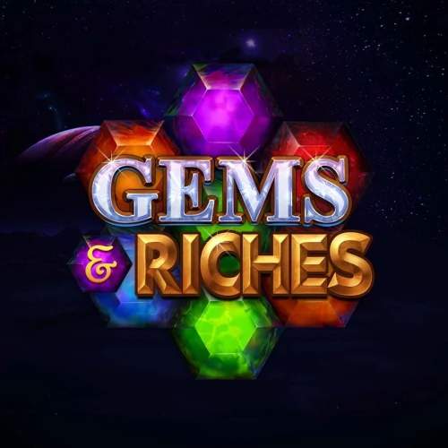 Gems &amp; Riches