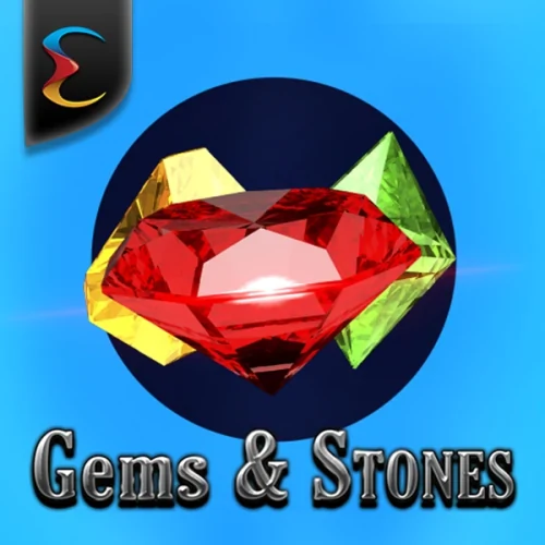 Gems &amp; Stones