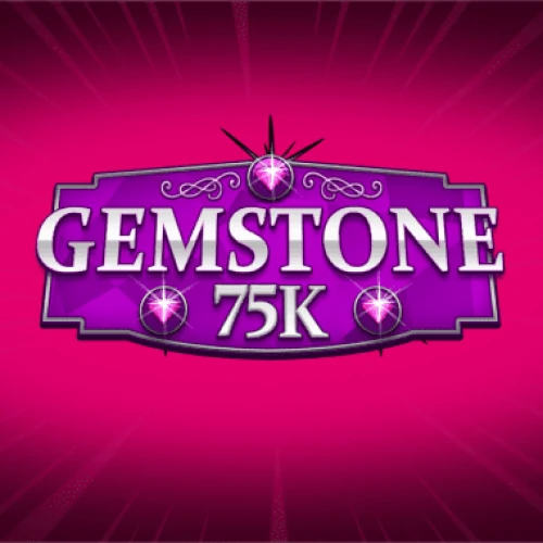 Gemstone 75k