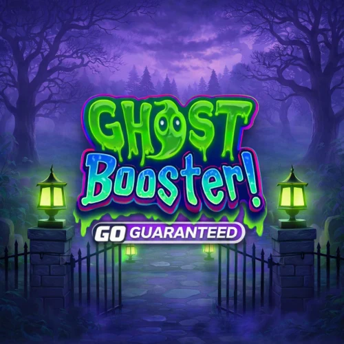 Ghost Booster Go Guaranteed