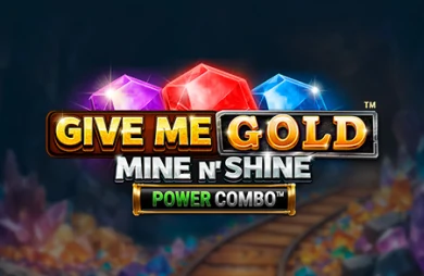 Give Me Gold: Mine n' Shine Power Combo
