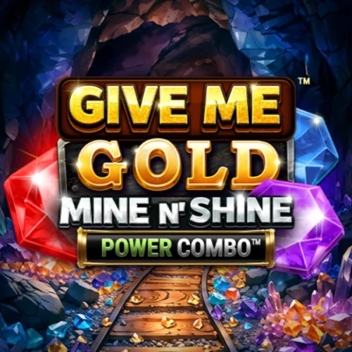 Give Me Gold: Mine n' Shine Power Combo