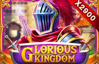 Glorious Kingdom