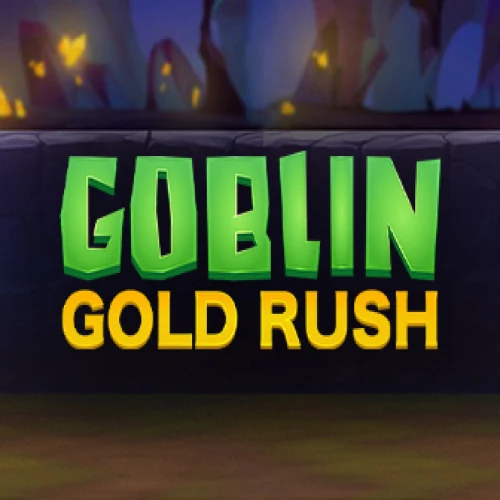 Goblin Gold Rush