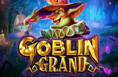 Goblin Grand