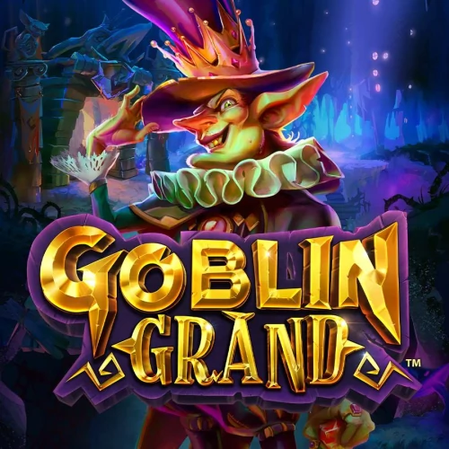 Goblin Grand