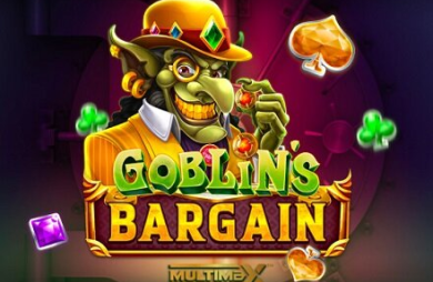 Goblin’s Bargain MultiMax