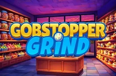 Gobstopper Grind