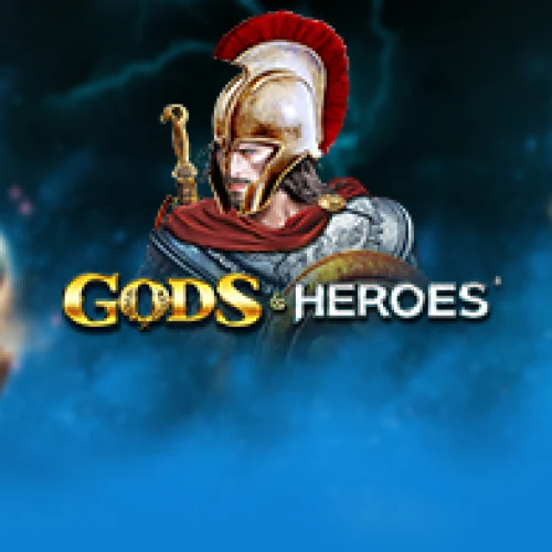 Gods and Heroes