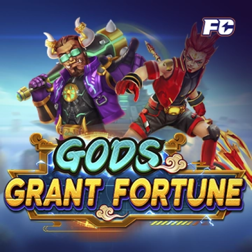 Gods Grant Fortune