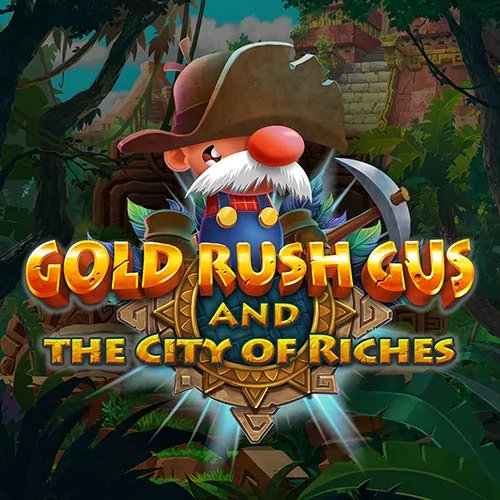 Gold Rush Gus and The City of Riches