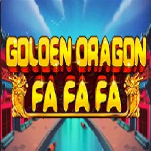 Golden Dragon Fa Fa Fa