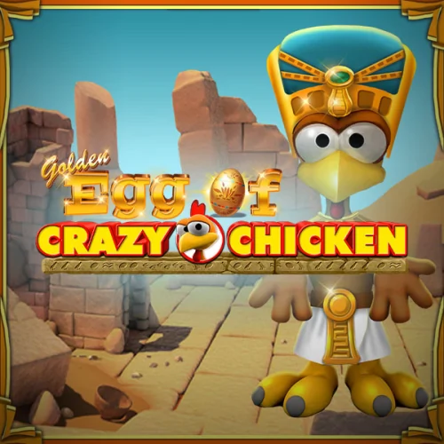 Golden Egg of Crazy Chicken