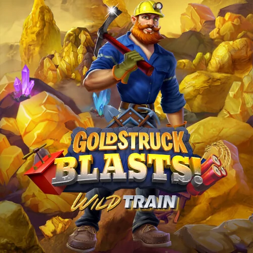 Goldstruck Blasts!