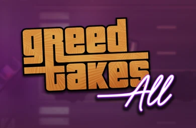 Greed Takes All