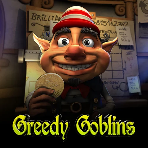 Greedy Goblins