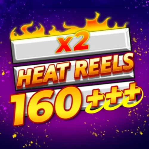 Heat Reels 160 +++