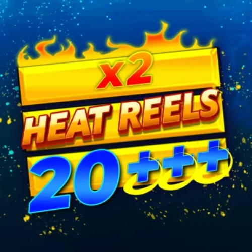 Heat Reel 20 +++