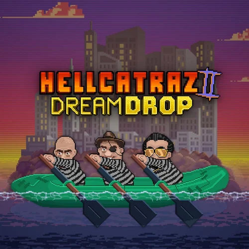 Hellcatraz 2 Dream Drop