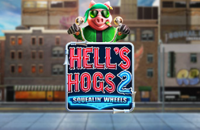 Hells Hogs 2 – Squealin’ Wheels