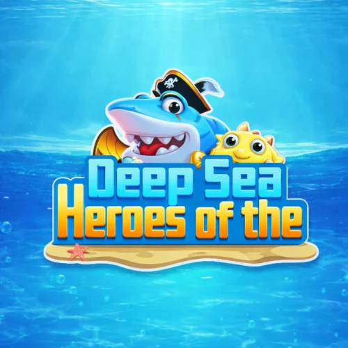 Heroes of the Deep Sea