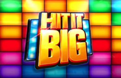 Hit It Big