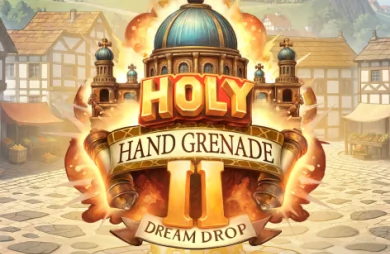 Holy Hand Grenade 2 Dream Drop